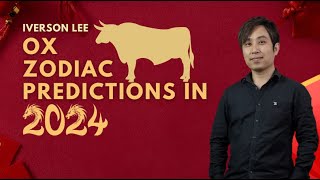 2024 Zodiac Signs Predictions Ox Iverson Lee [upl. by Fugere]