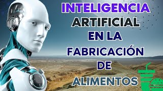 La Inteligencia Artificial en la industria alimentaria [upl. by Lello]