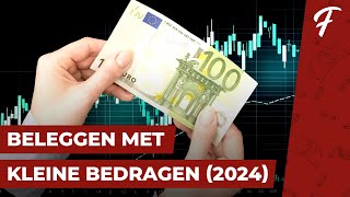 BELEGGEN MET KLEINE BEDRAGEN IN 2024 [upl. by Westlund394]