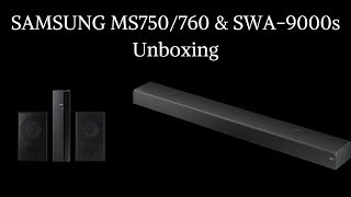 Samsung MS750760 amp SWA9000s Unboxing [upl. by Sanfred]