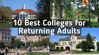 10 Best Colleges for Returning Adults [upl. by Leugimsiul]