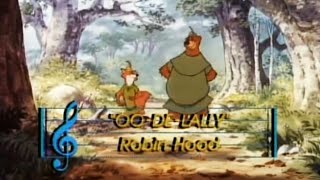 Robin Hood  Sing Along Oo De Lally [upl. by Heller]