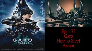 Ep 173 Garo  Heir to Steel Armor [upl. by Leirol]