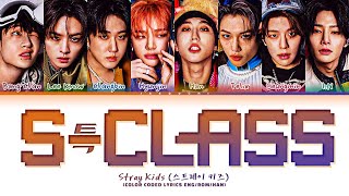 Stray Kids SClass Lyrics 스트레이 키즈 특 가사 Color Coded Lyrics [upl. by Sanson270]