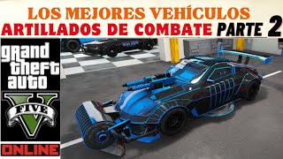 LOS MEJORES AUTOS DE GTA V PARTE 2  VEHÍCULOS ARTILLADOS DE COMBATE [upl. by Mareld]