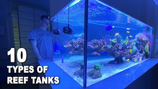 10 TYPES OF REEF AQUARIUMS  Reef Tank Style Shallow Reef Floating Reef Nano Tank Hyper Tanks [upl. by Zurkow]