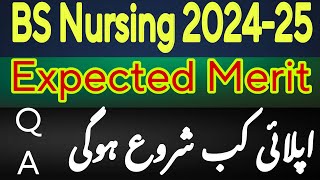 BS Nursing admissions 2024  BS Nursing Admissions expected Merit  44 Govt nursing colleges merit [upl. by Leis552]