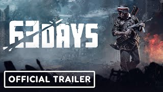 63 Days  Official Launch Trailer [upl. by Russom]