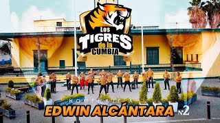 Los Tigres de la Cumbia  Homenaje a Edwin Alcántara 2 [upl. by Iddet]