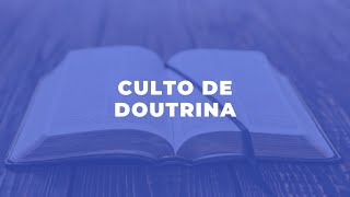 Culto de Doutrina  30102024 [upl. by Ynohtnad839]