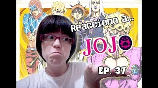 Reacciono a Jojos Bizarre adventure ougon no kaze EP37  ARRIVEDERCI GOLD EXPERIENCE REQUIEM [upl. by Needan]