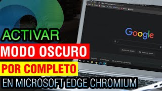 Cómo activar y configurar el Modo Oscuro en Microsoft Edge Chromium [upl. by Sybilla]