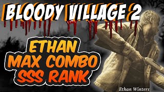 Resident Evil Village  Mercenaries Additional Orders The Bloody Village 2 Max Combo SSS Rank Ethan [upl. by Anilok]