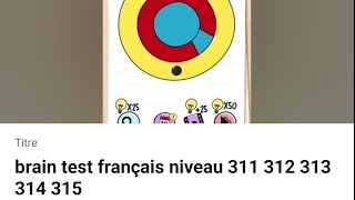 brain test français niveau 311 312 313 314 315 [upl. by Bellis]