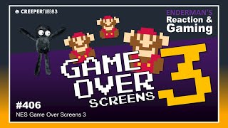 CT83 NES Game Over Screens 3  Endermans Reaction amp Gaming 406 [upl. by Tnerb902]