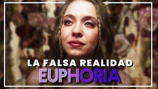 La quotFalso REALISMOquot De EUPHORIA  Análisis [upl. by Elletnuahc]