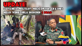 UPDATE ON GUYANESE MILITARY HELICOPTER CRASH NEAR THE BORDER WITH VENEZUELA [upl. by Brookhouse549]