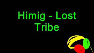 Himig  Lost Tribe [upl. by Eluk]