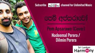 Pem Apsarawo by Nadeemal Perera amp Dilmin Perera [upl. by Towers885]