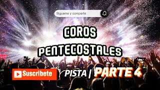 Coros Pentecostales PISTA  Cumbia  Parte 4 [upl. by Paske957]