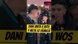 DANI IMITA a WOS y METALINGUISTICA lo HUMILLA🔥🥵 Dani Metalinguistica Wos freestyle [upl. by Herries131]