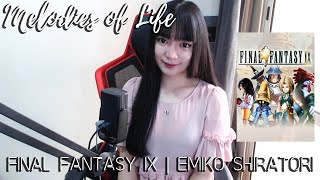 Melodies of Life  FINAL FANTASY IX  Emiko Shiratori  Cover by Sachi Gomez [upl. by Hanford]