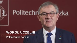 Wokół Uczelni  prof Krzysztof Jóźwik Rektor Politechniki Łódzkiej 12023 r [upl. by Atnod287]