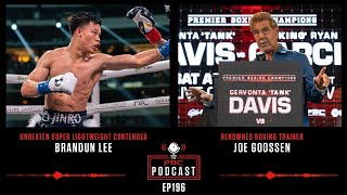 Brandun Lee amp Joe Goossen  The PBC Podcast [upl. by Okin]