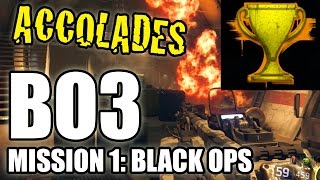 All Mission 1 Black Ops Accolades  Call Of Duty Black Ops 3 [upl. by Ron]