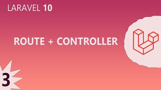 Laravel 10  Route  Controller 3 [upl. by Manvel76]