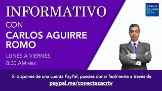 Informativo con Carlos Aguirre Romo 14 de Noviembre 2024 [upl. by Hyacinth599]