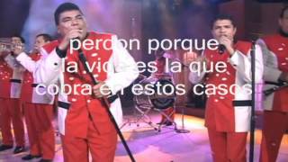 perdon porque la arrolladora letrawmv [upl. by Norse]