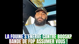 La Fouine Menace Booska p qui lui Manque de Respect  assumer vous [upl. by Alphonsa621]