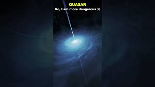 Black Hole VS Quasar VS Humans 😎🫡  shorts education space [upl. by Sirromad]