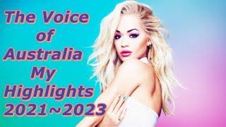 The Voice of Australia  My Highlights 20212023 [upl. by Delamare613]