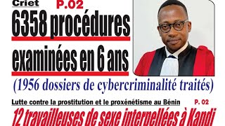 CRIET 6358 dossiers traités en 06ans la cybercriminalité en hausse 🇧🇯 [upl. by O'Meara]