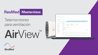 ResMed Masterclass  AirView ventilation [upl. by Odyssey541]