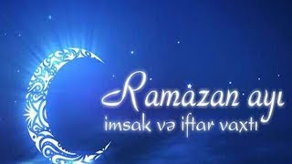 Ramazan teqvimi Her gunun Imsak ve Iftar vaxti [upl. by Acey]