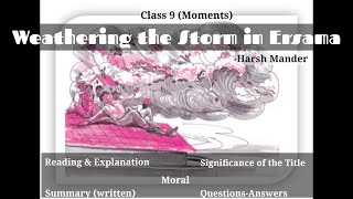 Class 9 Moments  WEATHERING THE STORM IN ERSAMA [upl. by Eartha]