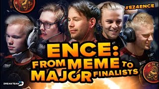 EZ4ENCE ENCE  From Meme to Major Finalists [upl. by Valora365]