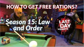 OUTDATED How to Get FREE RATIONS in Last Day On Earth Season 15  LDOE 1181 [upl. by Donegan]