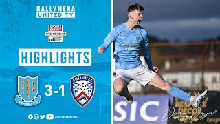 MATCH HIGHLIGHTS  Ballymena United 31 Coleraine [upl. by Nolur]