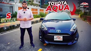 Aqua গাড়ি কিনতে অনেক টাকার প্রয়োজন হবেনা  Toyota Aqua 2018 S Style  Bangla Car Review GARI IMPORT [upl. by Beebe]