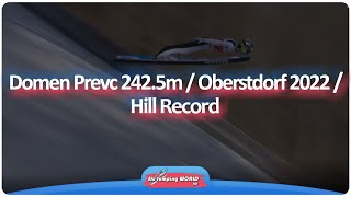 Domen Prevc 2425m  Oberstdorf 2022  Hill Record [upl. by Ayek22]