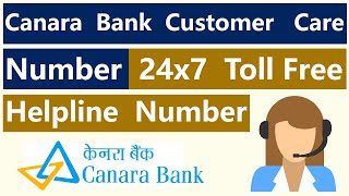 Canara Bank Customer Care Number  24x7 Toll Free Helpline Contact Number By Explain Me Banking [upl. by Htebaras]