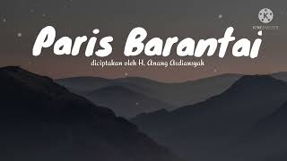 Paris Barantai  H Anang Ardiansyah  Lirik [upl. by Eima769]