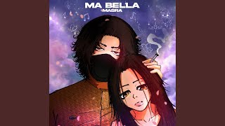 Ma Bella [upl. by Bondon]