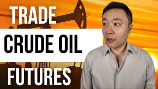 HOW TO TRADE CRUDE OIL FUTURES [upl. by Arretal]