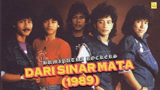 BumiPutra Rockers  Dari Sinar Mata 1989 [upl. by Thorner]