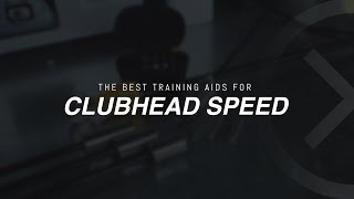 The BEST CLUBHEAD SPEED Training Aids  Swing Faster amp Hit the Ball Longer [upl. by Nyleve]